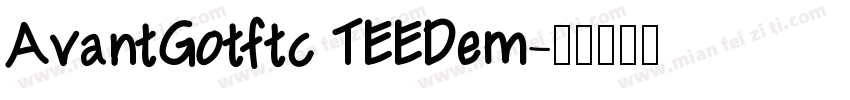 AvantGotftc TEEDem字体转换